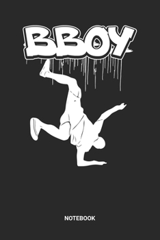 Notebook: Dotted Lined Breakdance Themed Notebook (6x9 inches) ideal as a Hip Hop Break Dance Journal. Perfect as a Breakdancing or Dancing Book for ... B-Boying lover. Great gift for Men & Women