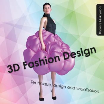 Paperback 3D Fashion Design: Technique, Design and Visualization Book