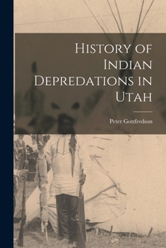 Paperback History of Indian Depredations in Utah Book
