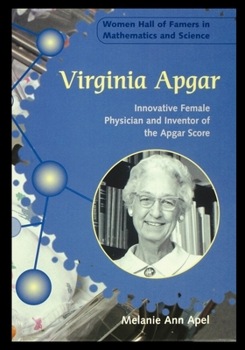 Paperback Virginia Apgar: Innovative Female Physician and Inventor of the Apgar Score Book