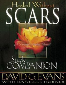 Paperback Healed Without Scars Study Companion: A Personal Healing Journal Book