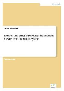 Paperback Erarbeitung eines Gründungs-Handbuchs für das ibus-Franchise-System [German] Book