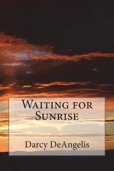 Paperback Waiting for Sunrise Book