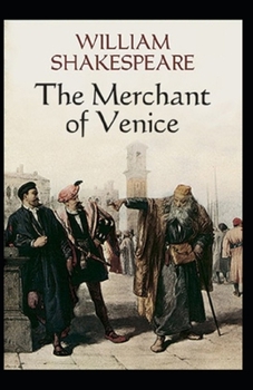 Paperback The Merchant of Venice: William Shakespeare (Shakespearean Comedy) [Annotated] Book