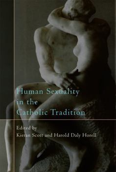 Hardcover Human Sexuality in the Catholic Tradition Book