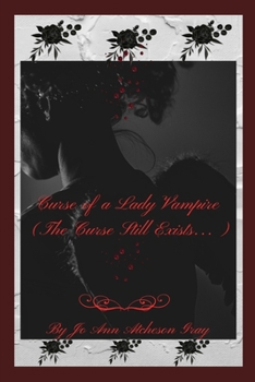 Curse of a Lady Vampire (The Curse Still Exists...)
