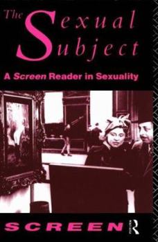 Paperback The Sexual Subject: Screen Reader in Sexuality Book