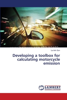 Paperback Developing a toolbox for calculating motorcycle emission Book