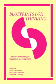 Hardcover Blueprints for Thinking: The Role of Planning in Cognitive Development Book