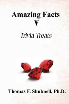 Amazing Facts V: Trivia Treats