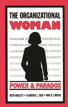 Paperback The Organizational Woman: Power and Paradox Book