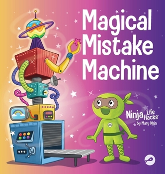 Hardcover Magical Mistake Machine: A Children's Book About Failing Forward Book