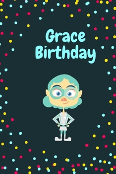 Grace Birthday Cute Hero Gift  _   Grace Notebook: Lined Notebook / Journal Gift, 120 Pages, 6x9, Soft Cover, Matte Finish
