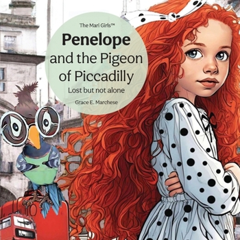 Paperback Penelope and the Pigeon of Piccadilly: Lost but not alone Book
