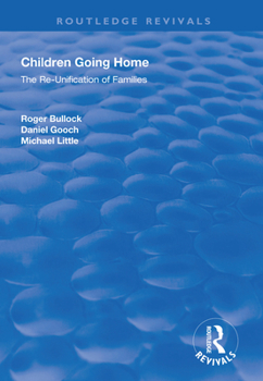 Paperback Children Going Home: The Re-Unification of Families Book