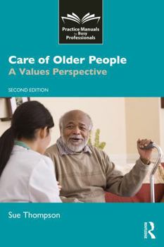 Paperback Care of Older People: A Values Perspective Book