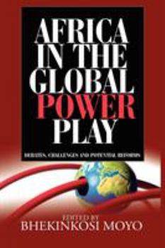 Paperback Africa in Global Power Play: Debates, Challenges and Potential Reforms Book
