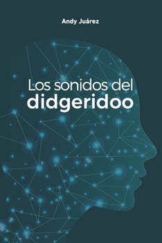 Paperback Los sonidos del didgeridoo [Spanish] Book