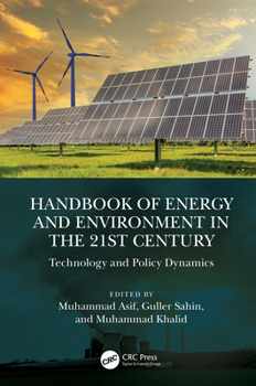 Hardcover Handbook of Energy and Environment in the 21st Century: Technology and Policy Dynamics Book