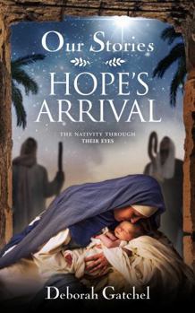 Paperback Our Stories: Hope's Arrival: The Nativity Through Their Eyes Book