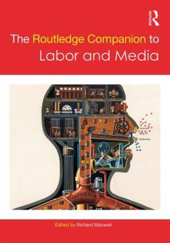 Paperback The Routledge Companion to Labor and Media Book