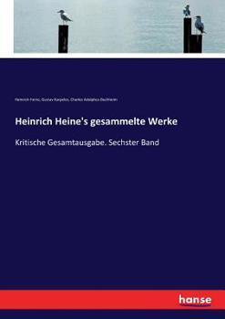 Paperback Heinrich Heine's gesammelte Werke: Kritische Gesamtausgabe. Sechster Band [German] Book