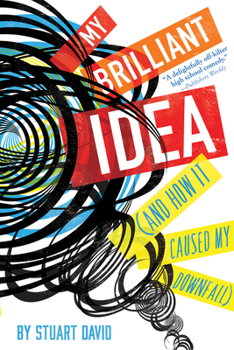 Paperback My Brilliant Idea (and How It Caused My Downfall) Book