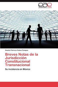 Paperback Breves Notas de La Jurisdiccion Constitucional Transnacional [Spanish] Book