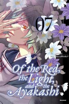 Paperback Of the Red, the Light, and the Ayakashi, Volume 7 Book