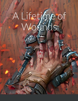 Paperback A Lifetime of Wounds Book