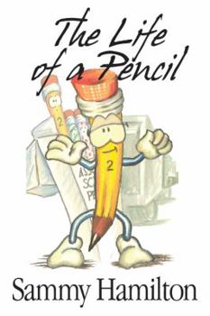 Paperback The Life of a Pencil Book