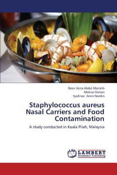 Paperback Staphylococcus Aureus Nasal Carriers and Food Contamination Book