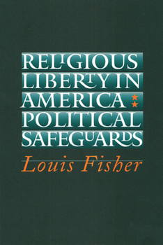 Paperback Religious Liberty in America: Political Safeguards Book