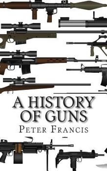 Paperback A History of Guns Book