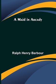 Paperback A Maid in Arcady Book