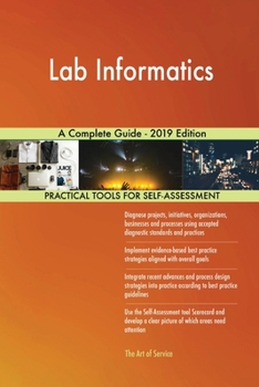 Paperback Lab Informatics A Complete Guide - 2019 Edition Book
