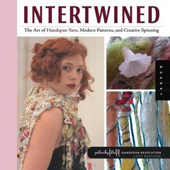 Hardcover Intertwined: The Art of Handspun Yarn, Modern Patterns and Creative Spinning Book