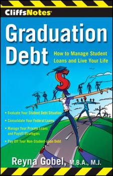 Paperback Cliffsnotes Graduation Debt: How to Manage Student Loans and Live Your Life Book