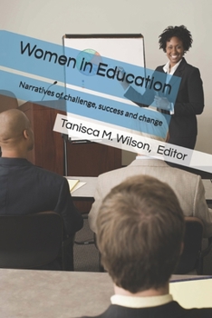 Paperback Women in Education: Narratives of challenge, success, and change Book