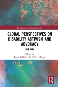 Paperback Global Perspectives on Disability Activism and Advocacy: Our Way Book