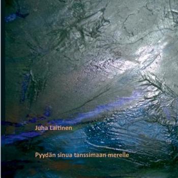 Paperback Pyydän sinua tanssimaan merelle: Runoja [Finnish] Book