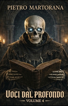 Voci Dal Profondo - Volume 4 (Italian Edition)