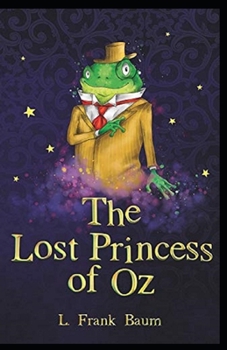 The Lost Princess of Oz Annotated