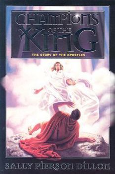 Paperback Champions of the King: The Story of the Apostles Book