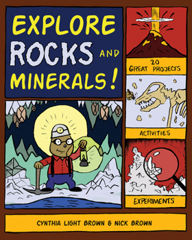 Explore Rocks and Minerals: 25 Great Projects, Activities, Experiments - Book  of the Explore Your World