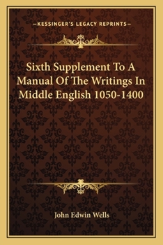 Paperback Sixth Supplement To A Manual Of The Writings In Middle English 1050-1400 Book