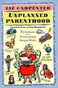 Hardcover Unplanned Parenthood:: The Confessions of a Seventy-Something Surrogate Mother Book