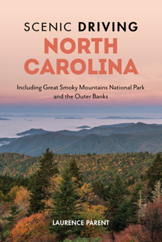 Paperback Scenic Driving North Carolina: Including Great Smoky Mountains National Park and the Outer Banks Book