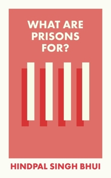 Paperback What Are Prisons For? Book
