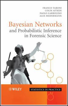 Hardcover Bayesian Networks and Probabilistic Inference in Forensic Science Book